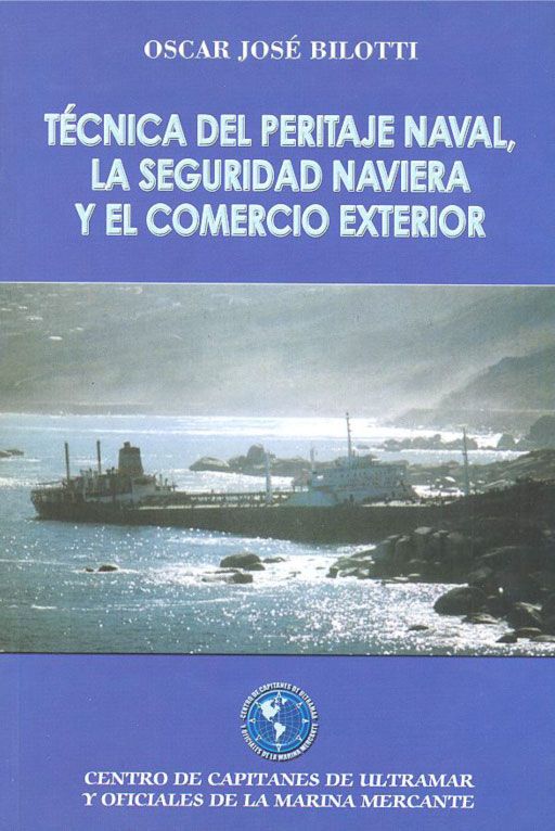 Técnica del Peritaje Naval, La Seguridad Naviera y el Comercio Exterior